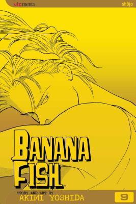 Banana Fish, Vol. 9 by Akimi Yoshida