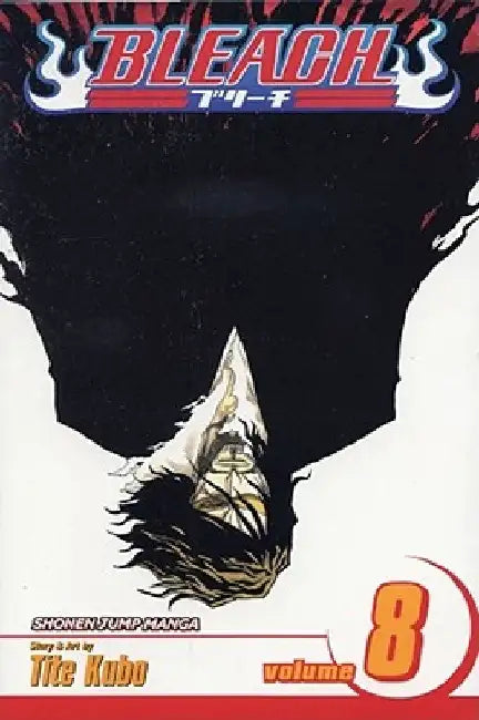 Bleach, Volume 8: The Blade and Me by Tite Kubo