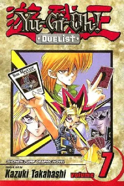 Yu-Gi-Oh!: Duelist, Vol. 7 by Kazuki Takahashi