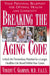 Breaking the Aging Code: Maximizing Your DNA Function for Optimal Health and Longevity by Vincent Giampapa