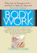 Bodywork: What Type of Massage to Get and How to Make the Most of It by Thomas Claire