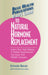 User's Guide to Natural Hormone Replacement: Learn How Safe Dietary & Herbal Supplements Can Ease Your Midlife Changes. by Kathleen Barnes