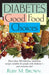 Diabetes: Good Food Choices by Ruby M. Brown