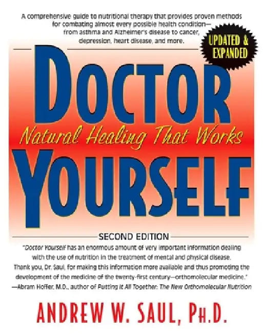 Doctor Yourself: Natural Healing That Works by Andrew W. Saul