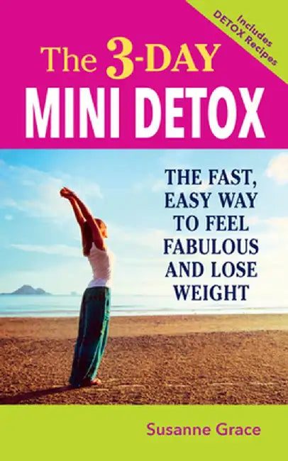 The 3-Day Mini Detox by Susanne Grace
