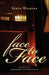 Face to Face: Meditations on Friendship and Hospitality by Steve Wilkins