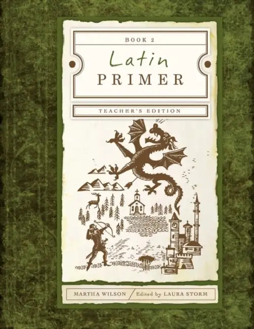 Latin Primer 2 Teacher Edition by Martha Wilson, Laura Storm