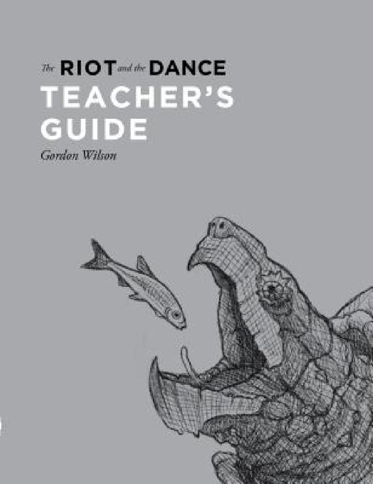 The Riot and the Dance Teacher's Guide by Gordon Wilson, Forrest Dickison