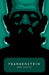 Frankenstein (Canon Classics Worldview Edition) by Mary Shelley, Jake McAtee