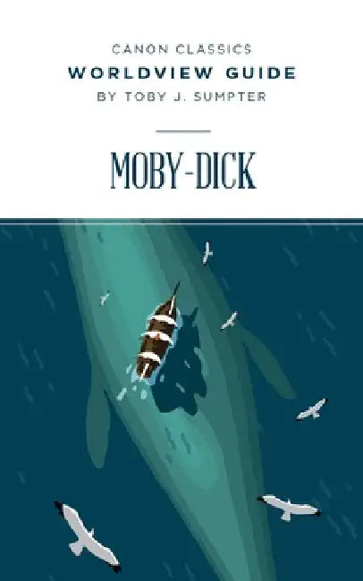 Worldview Guide for Moby-Dick by Toby Sumpter