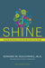 Shine: Using Brain Science to Get the Best from Your People by Ned Hallowell