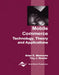 Mobile Commerce: Technology, Theory, and Applications by Brian E. Mennecke, Troy Strader