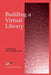 Building a Virtual Library by Ardis Hanson, Bruce Lubotsky Levin