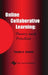 Online Collaborative Learning: Theory and Practice by Tim S. Roberts