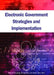Electronic Government Strategies and Implementation by Wayne Huang, Wayne Huang, Keng Siau