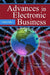 Advances in Electronic Business, Volume I by Eldon Li, Timon C. Du