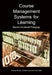 Course Management Systems for Learning: Beyond Accidental Pedagogy by Patricia McGee, Colleen Carmean, Jafari Ali
