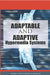 Adaptable and Adaptive Hypermedia Systems by Sherry y. Chen, George D. Magoulas, Sherry y. Chen