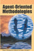 Agent-Oriented Methodologies by Brian Henderson-Sellers, Paolo Giorgini