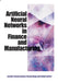 Artificial Neural Networks in Finance and Manufacturing by Joarder Kamruzzaman, Rezaul K. Begg, Ruhul A. Sarker