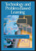 Technology and Problem-Based Learning by Lorna Uden, Chris Beaumont