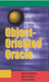 Object-Oriented Oracle by Johanna Wenny Rahayu, David Taniar, Eric Pardede