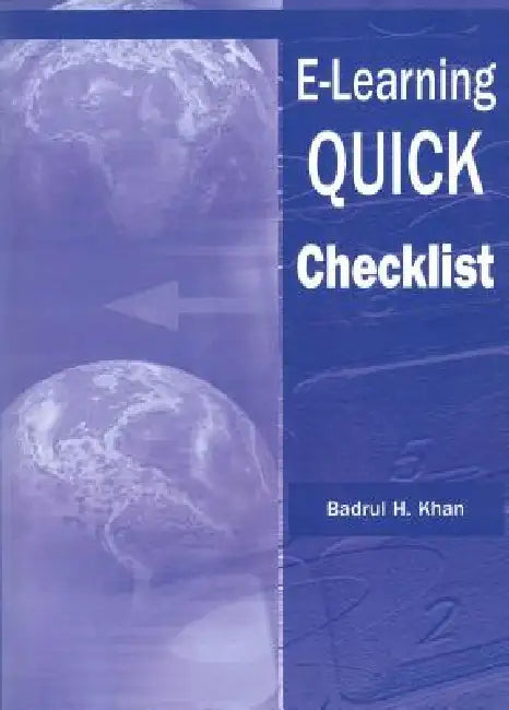 E-Learning Quick Checklist by Badrul Khan