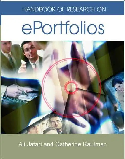 Handbook of Research on Eportfolios by Ali Jafari, Catherine Kaufman