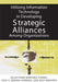 Utilizing Information Technology In Developing Strategic Alliances Among Organizations by Salustiano Martinez-Fierro, Jose-Aurelio Medina Garrido, Jose Ruiz Navarro