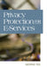 Privacy Protection for E-Services by George Yee