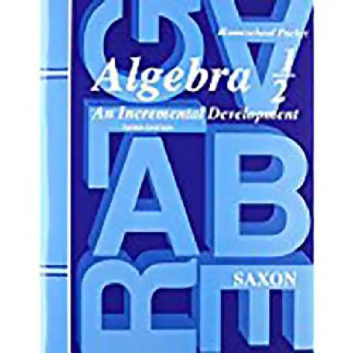 Saxon Algebra 1/2 Answer Key & Tests Third Edition by Saxon