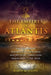 The Empires of Atlantis: The Origins of Ancient Civilizations and Mystery Traditions Throughout the Ages by Marco M. Vigato