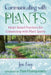 Communicating with Plants: Heart-Based Practices for Connecting with Plant Spirits by Jen Frey