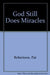 MIRACLES CAN BE YOURS TODAY PB by Bernard Heyberger