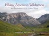 Hiking America's Wilderness: 600 Destinations in the Natural World by Stephen Brumbach