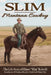 Slim--Montana Cowboy by Elmer Kobold, Mary J. McKennan, David Kurtovich