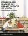 Pioneers and Leaders in Library Services to Youth: A Biographical Dictionary by Marilyn Miller