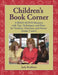 Children's Book Corner: A Read-Aloud Resource with Tips, Techniques, and Plans for Teachers, Librarians, and Parents Grades 5 and 6 by Judy Bradbury