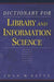 Dictionary for Library and Information Science by Joan Reitz