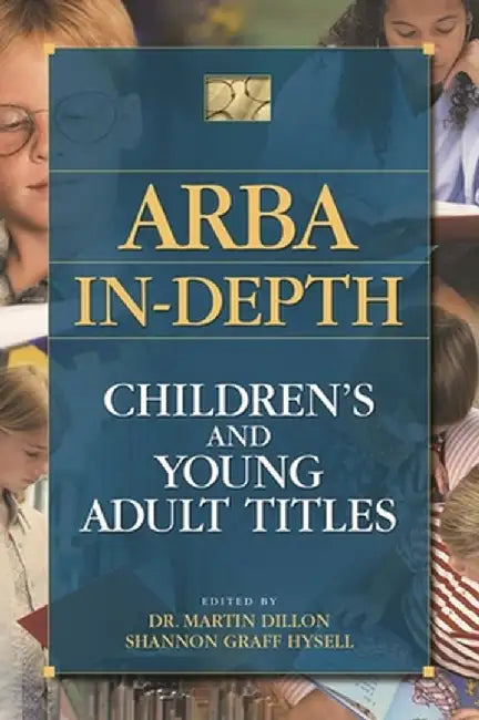 Arba In-Depth: Children's and Young Adult Titles by Martin Dillon