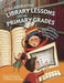Collaborative Library Lessons for the Primary Grades: Linking Research Skills to Curriculum Standards by Brenda S. Copeland