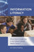 Information Literacy: What Does It Look Like in the School Library Media Center? by Ann Marlow Riedling