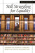 Still Struggling for Equality: American Public Library Services with Minorities by Plummer A. Jones