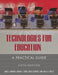 Technologies for Education: A Practical Guide by Ann E. Barron
