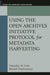 Using the Open Archives Initiative Protocol for Metadata Harvesting by Timothy W. Cole