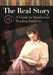 The Real Story: A Guide to Nonfiction Reading Interests by Sarah Statz Cords