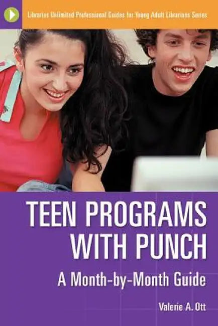 Teen Programs with Punch: A Month-By-Month Guide by Valerie A. Ott