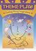 Theme Play: Exciting Young Imaginations by Gary Zingher