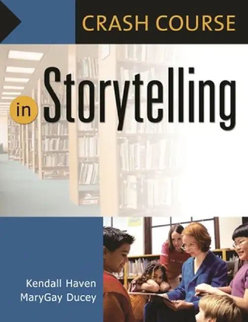 In Storytelling by Kendall Haven