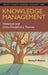 Knowledge Management: Historical and Cross-Disciplinary Themes by Danny P. Wallace